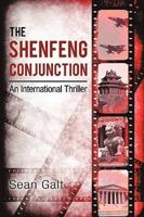 The Shenfeng Conjunction: An International Thriller