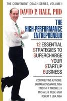 The High-Performance Entrepreneur:12 Essential Strategies to Supercharge Your Startup Business