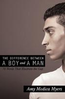 The Difference Between a Boy and a Man: 75 Words That Illustrate the Gap
