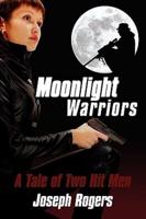 Moonlight Warriors: A Tale of Two Hit Men