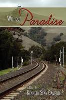 Without Paradise: A Novel
