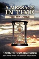 A Message in Time: The Warning