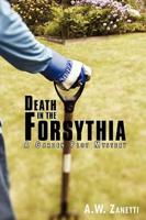 Death in the Forsythia