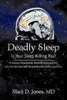 Deadly Sleep: Is Your Sleep Killing You?