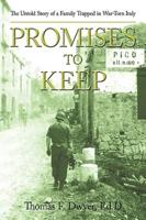 Promises to Keep: The Untold Story of a Family Trapped in War-Torn Italy