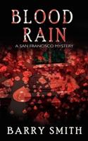 Blood Rain: A San Francisco Mystery