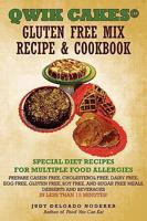 Qwik Cakes(c) Gluten Free Mix Recipe & Cookbook