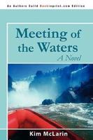 Meeting of the Waters: A Novel