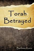 Torah Betrayed: The Danger of Mistaking Personality for Character