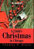 A Child's Christmas in Chicago:A novel