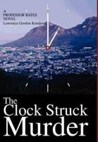 The Clock Struck Murder:A Professor Bates Novel