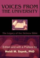 Voices from the University:The Legacy of the Hebrew Bible