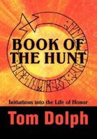 Book of the Hunt:Initiations into the Life of Honor