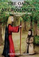 The Oath of the Necromancer:The Second Neoluzian War: Book II