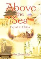 Above the Sea:Expat in China
