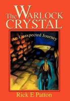 The Warlock Crystal:An Unexpected Journey