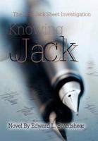 Knowing Jack:The First Jack Sheet Investigation