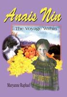 Anais Nin:The Voyage Within