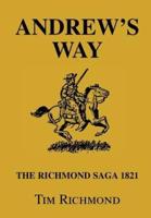Andrew's Way:THE RICHMOND SAGA 1821