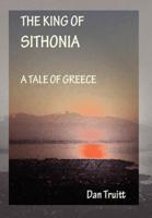 The King of Sithonia:A Tale of Greece