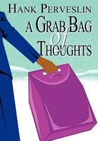 A Grab Bag of Thoughts