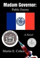 Madam Governor: Public Enemy:A Novel