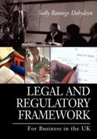 Legal and Regulatory Framework: For Business in the UK