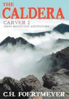 The Caldera:Carver 2: High Mountain Adventure