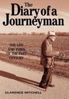 The Diary of a Journeyman:The Life and Times of the Past Century