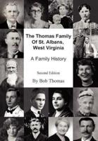 The Thomas Family Of St. Albans, West Virginia:A Family History