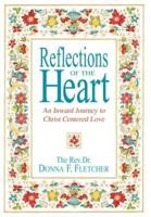 Reflections of the Heart:An Inward Journey to Christ Centered Love