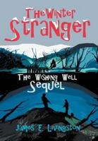 The Winter Stranger:The Wishing Well Sequel