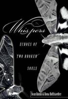 Whispers: Echoes of Two Broken Souls