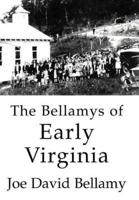 The Bellamys of Early Virginia