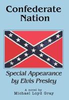 Confederate Nation:Special Appearance by Elvis Presley
