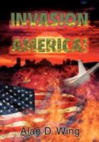Invasion America!:A Novel
