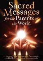 Sacred Messages :for the Parents of the World