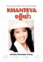 Khanteya:My Courageous Quest for Love and Freedom
