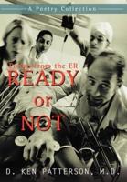 Ready or Not:Poems from the ER