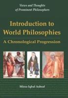 Introduction to World Philosophies: A Chronological Progression