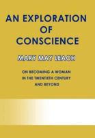 An Exploration of Conscience: On Becoming a Woman in the Twentieth Century and Beyond