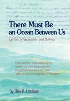 There Must Be an Ocean Between Us:Letters of Separation and Survival