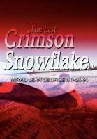 The Last Crimson Snowflake