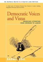 Democratic Voices and Vistas: American Literature from Emerson to Lanier