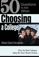 Choosing a College: Why the Best Colleges May Be Your Worst Choice