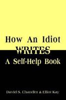 How an Idiot Writes a Self-help Book