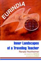 Eurindia:Inner Landscapes of a Traveling Teacher