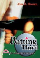 Batting Third:(A Tim Allison Baseball Story)