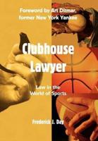 Clubhouse Lawyer:Law in the World of Sports