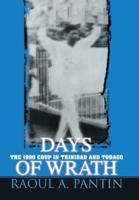 Days of Wrath: The 1990 Coup in Trinidad and Tobago